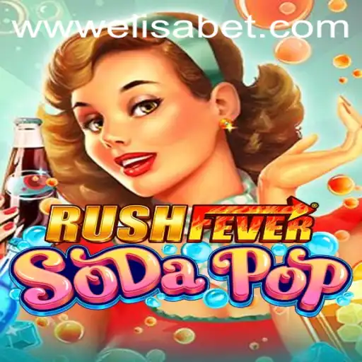 RushFeverSodaPop: A New Gaming Sensation with Elisa.bet